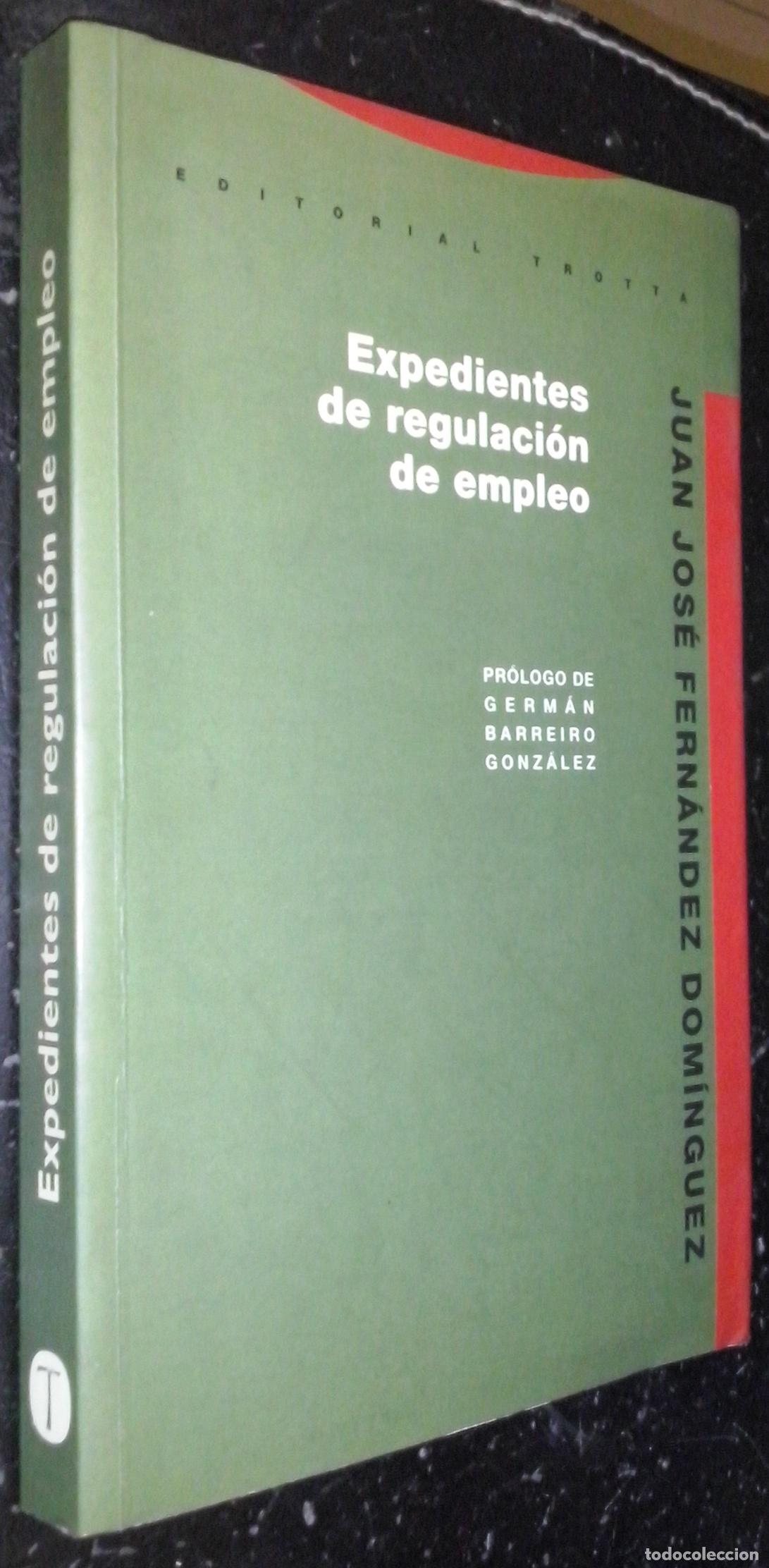 B&uuml;cher: Expedientes de regulaci&oacute;n de empleo - FERN&Aacute;NDEZ DOM&Iacute;NGUEZ, Juan Jos&eacute;: