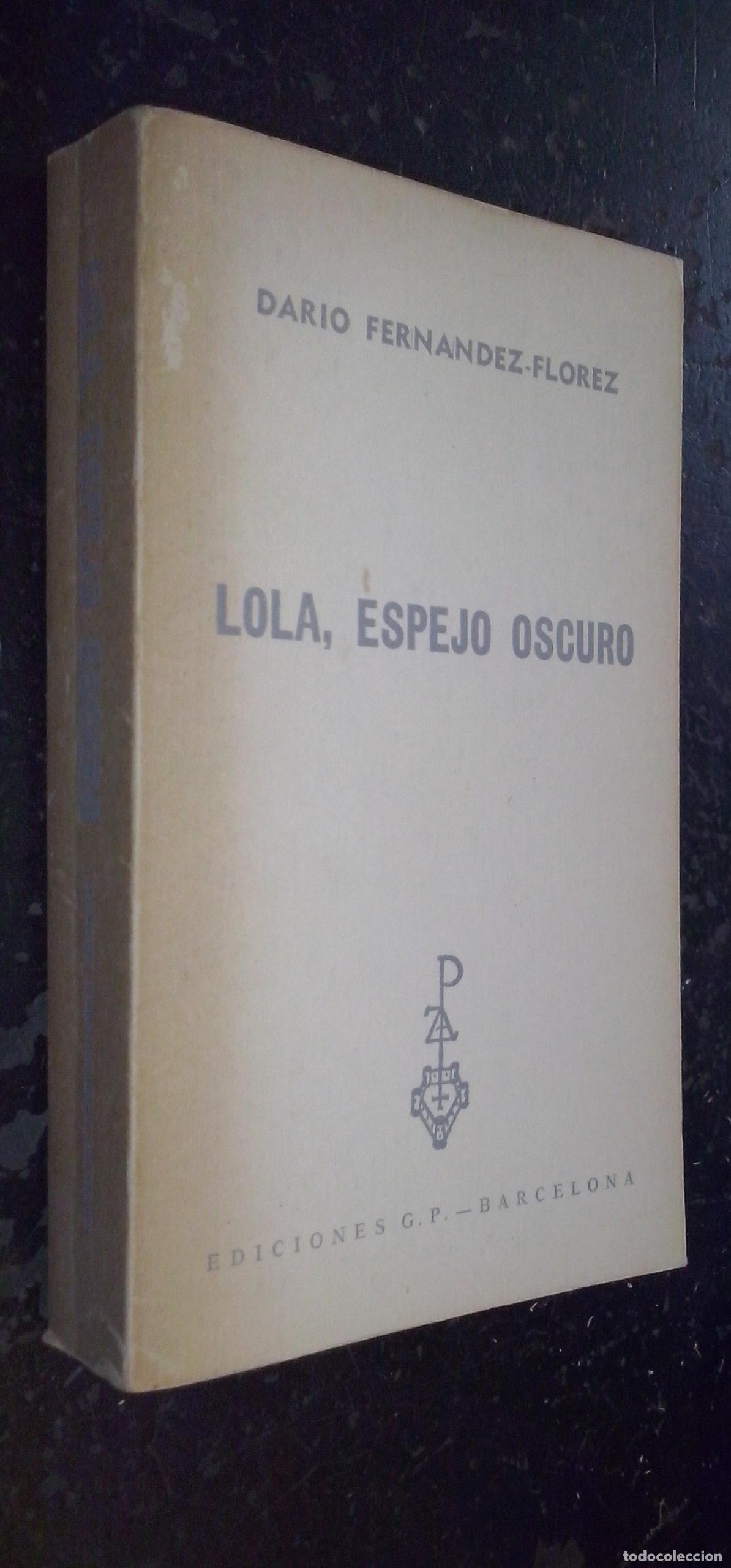Libros: Lola, espejo oscuro - FERN&Aacute;NDEZ FLOREZ, Dario:
