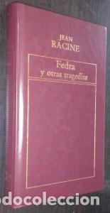 B&uuml;cher: Fedra y otras tragedias. Andr&oacute;maca. Los litigantes. Brit&aacute;nico - RACINE, Jean: