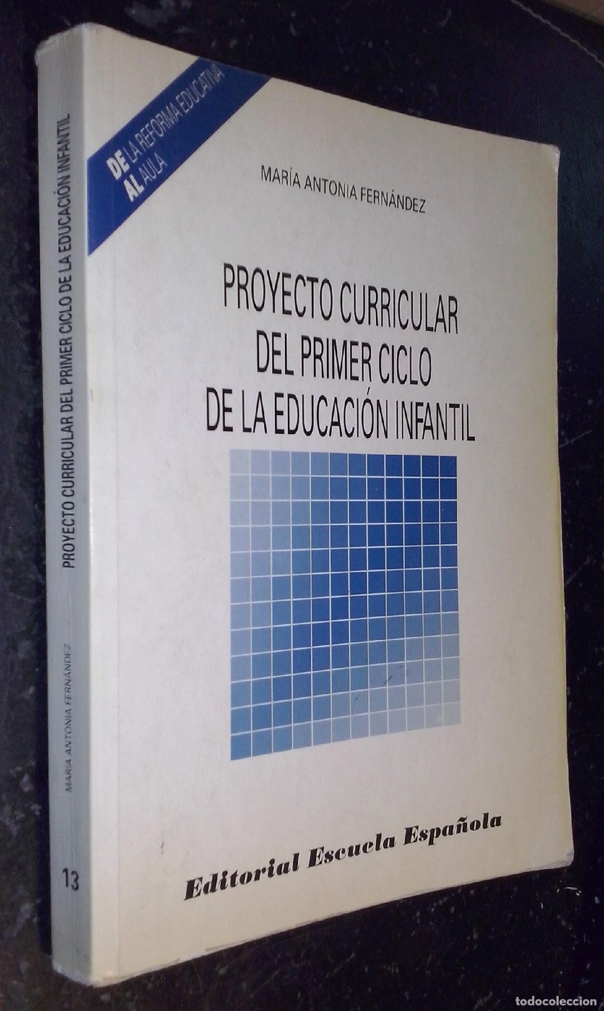 books: Proyecto curricular del primer ciclo de la educaci&oacute;n infantil - FERN&Aacute;NDEZ, Mar&iacute;a Antonia: