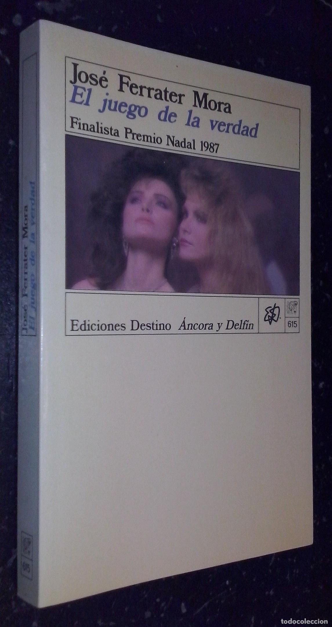 Libri di seconda mano: El juego de la verdad - FERRATER MORA, Jos&eacute;: