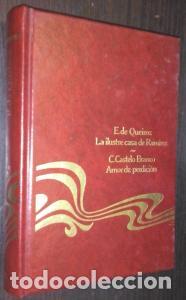 B&uuml;cher: La ilustre casa de Ram&iacute;rez. Amor de perdici&oacute;n - QUEIROZ, E. de y CASTELO BRANCO, C.: