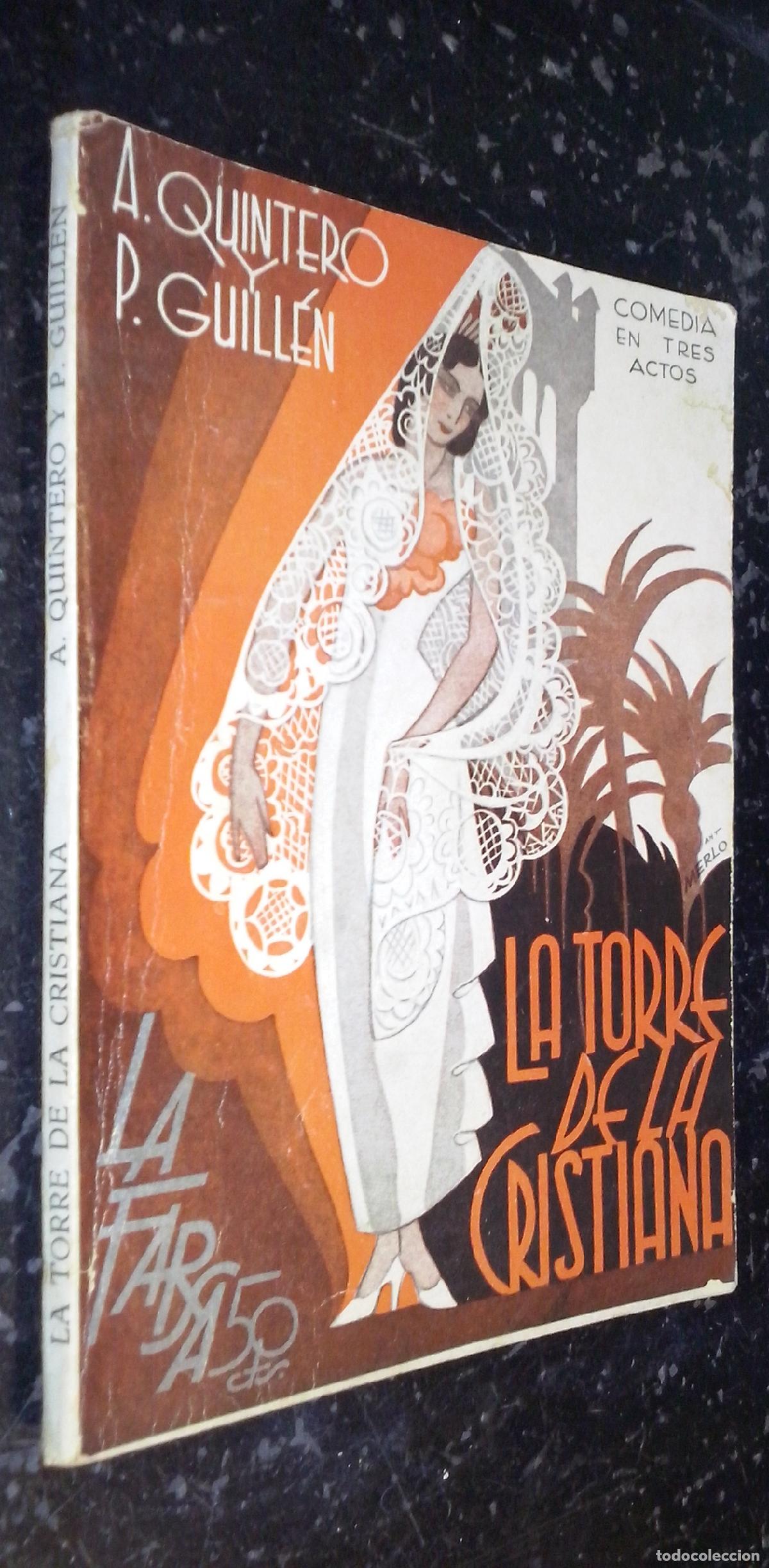Libri di seconda mano: La torre de la cristiana. Comedia en tres actos - QUINTERO, Antonio y GUILL&Eacute;N, Pascual: