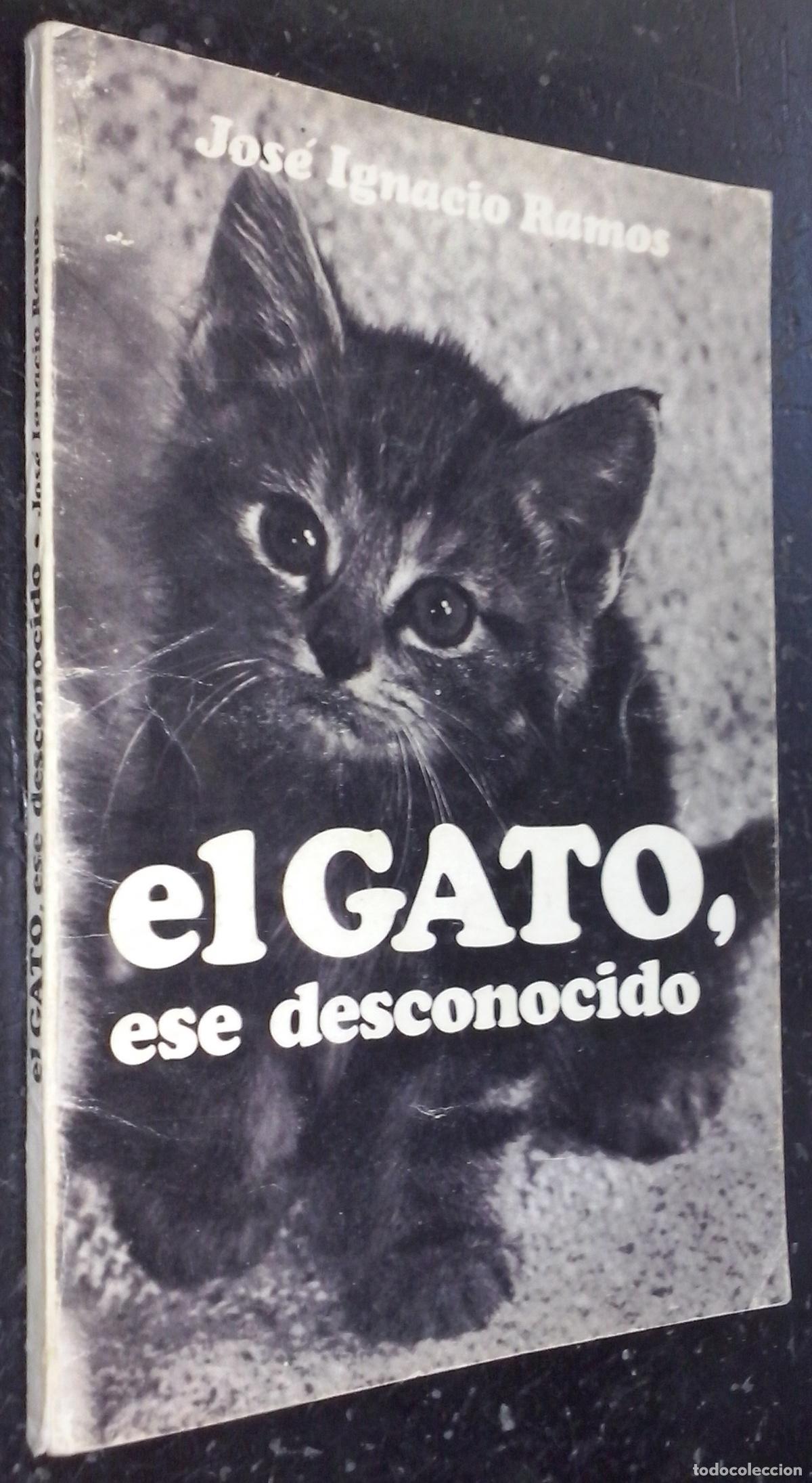 Libros: El gato, ese desconocido - RAMOS, Jos&eacute; Ignacio: - Foto 1