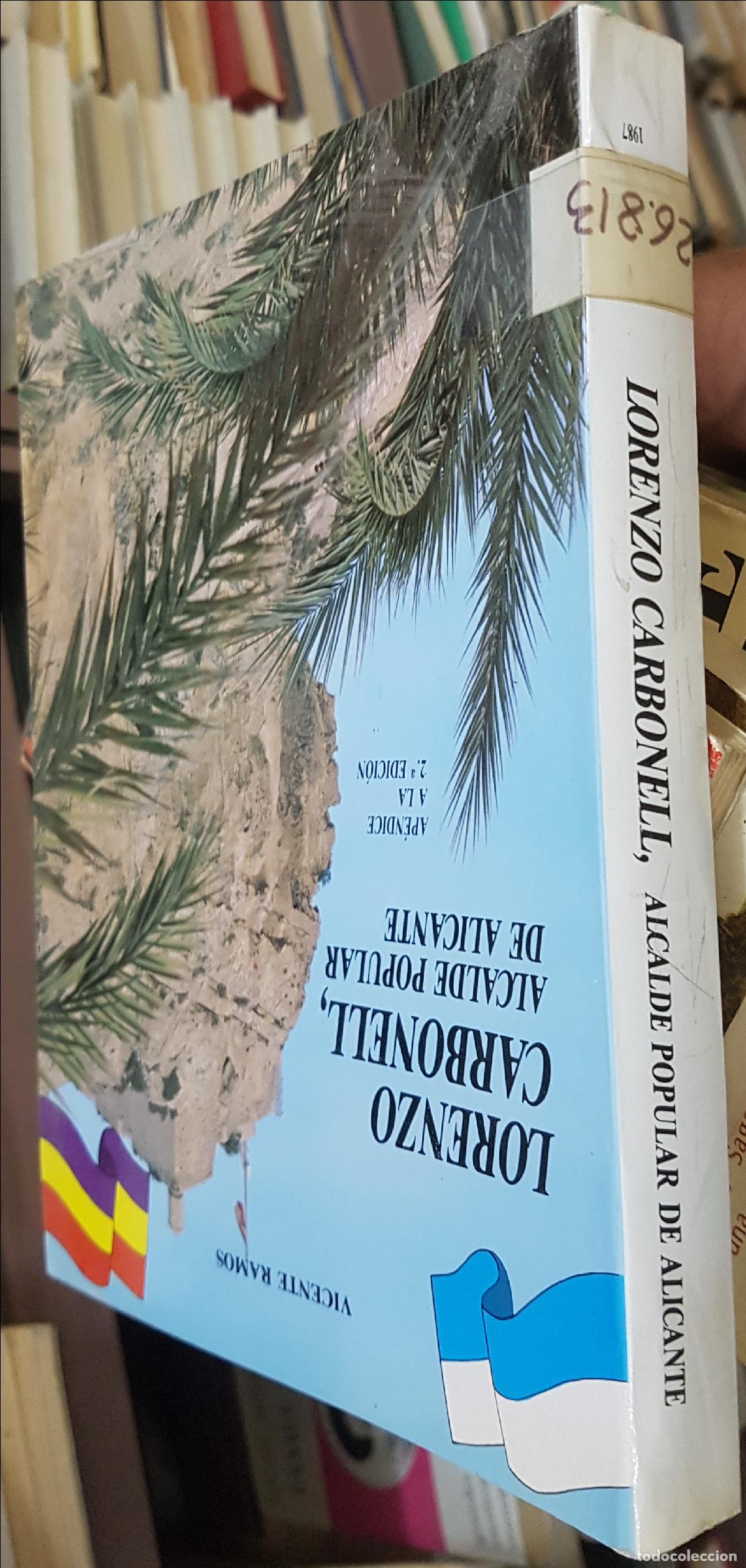 B&uuml;cher: Lorenzo Carbonell, alcalde popular de Alicante - RAMOS, Vicente: