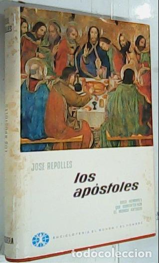 Libros: Los Ap&oacute;stoles. Doce hombres que subvirtieron el mundo antiguo - REPOLL&Eacute;S, Jos&eacute;: