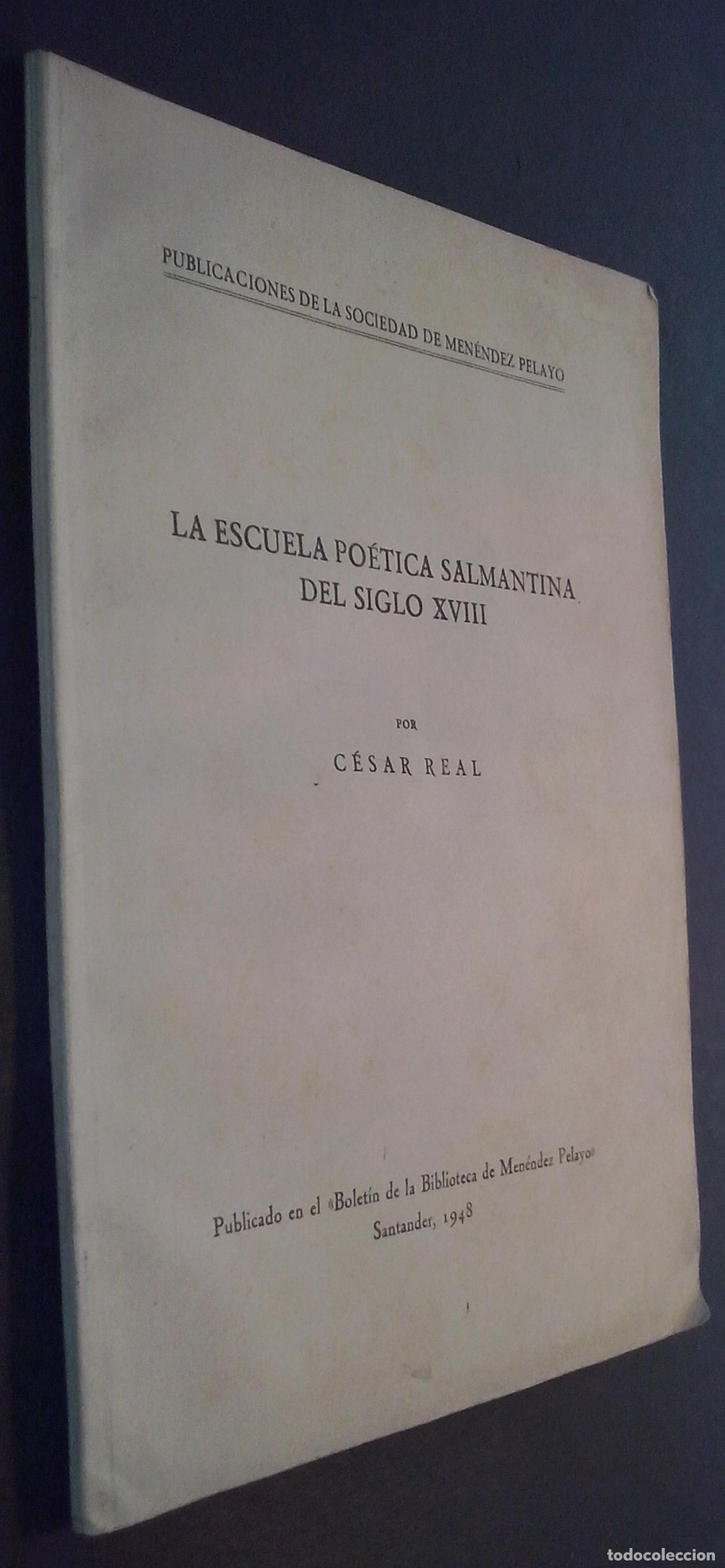 Livros em segunda m&atilde;o: La Escuela Po&eacute;tica Salamantina del siglo XVIII - REAL DE LA RIVA, C&eacute;sar: