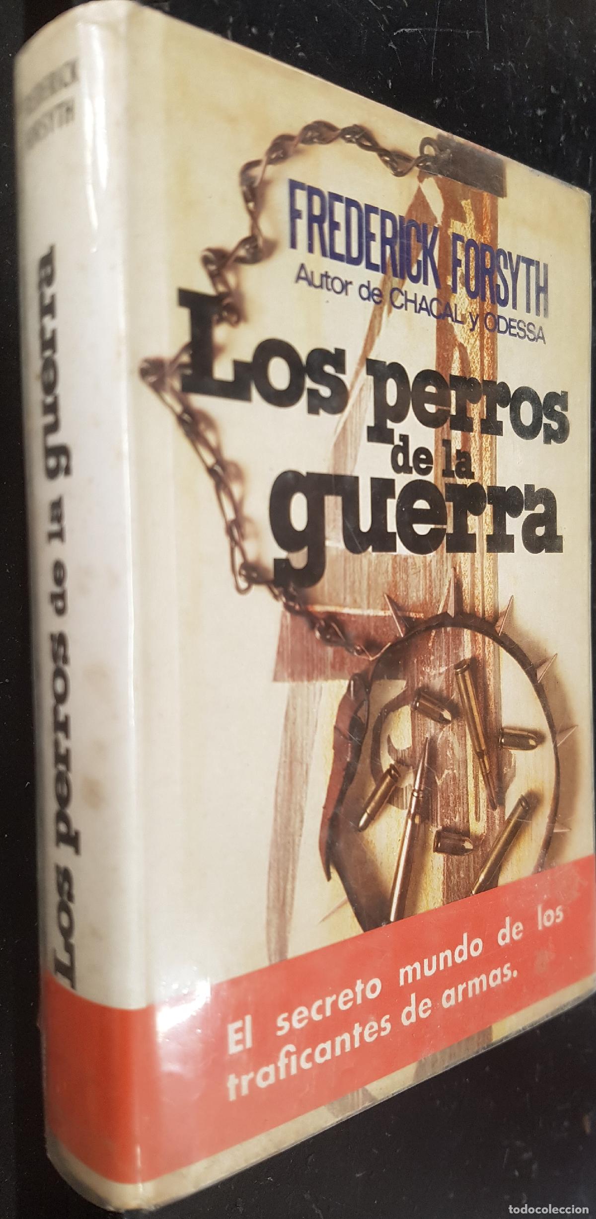 Livros em segunda m&atilde;o: Los perros de la guerra - FORSYTH, Frederick: