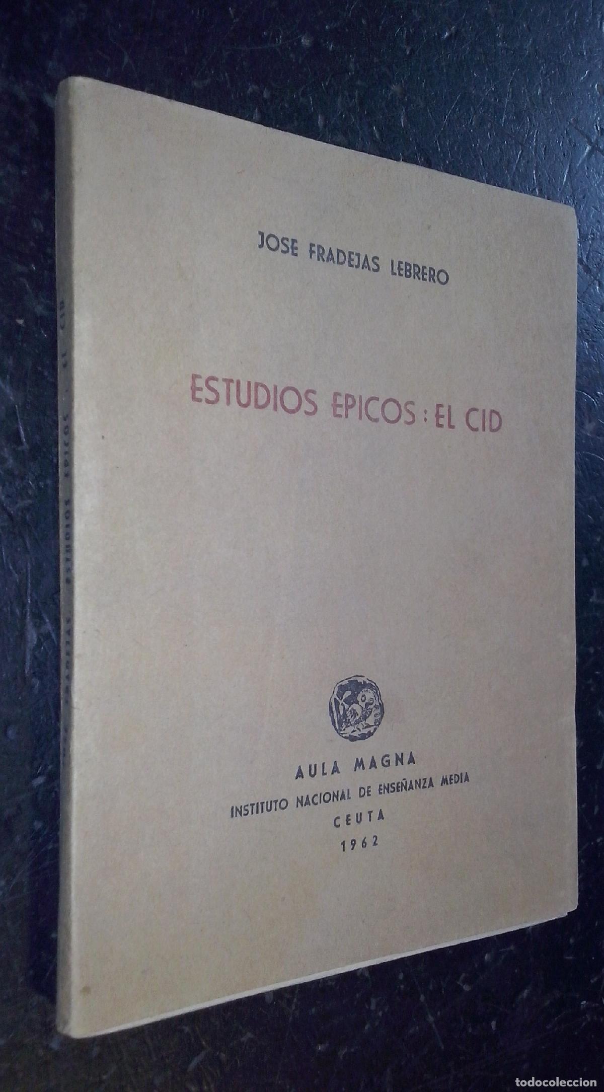 Libri di seconda mano: Estudios &eacute;picos: el Cid - FRADEJAS LEBRERO, Jos&eacute;: