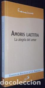 B&uuml;cher: Exhortaci&oacute;n apost&oacute;lica postsinodal Amoris Laetitia. La alegr&iacute;a del amor - FRANCISCUS: