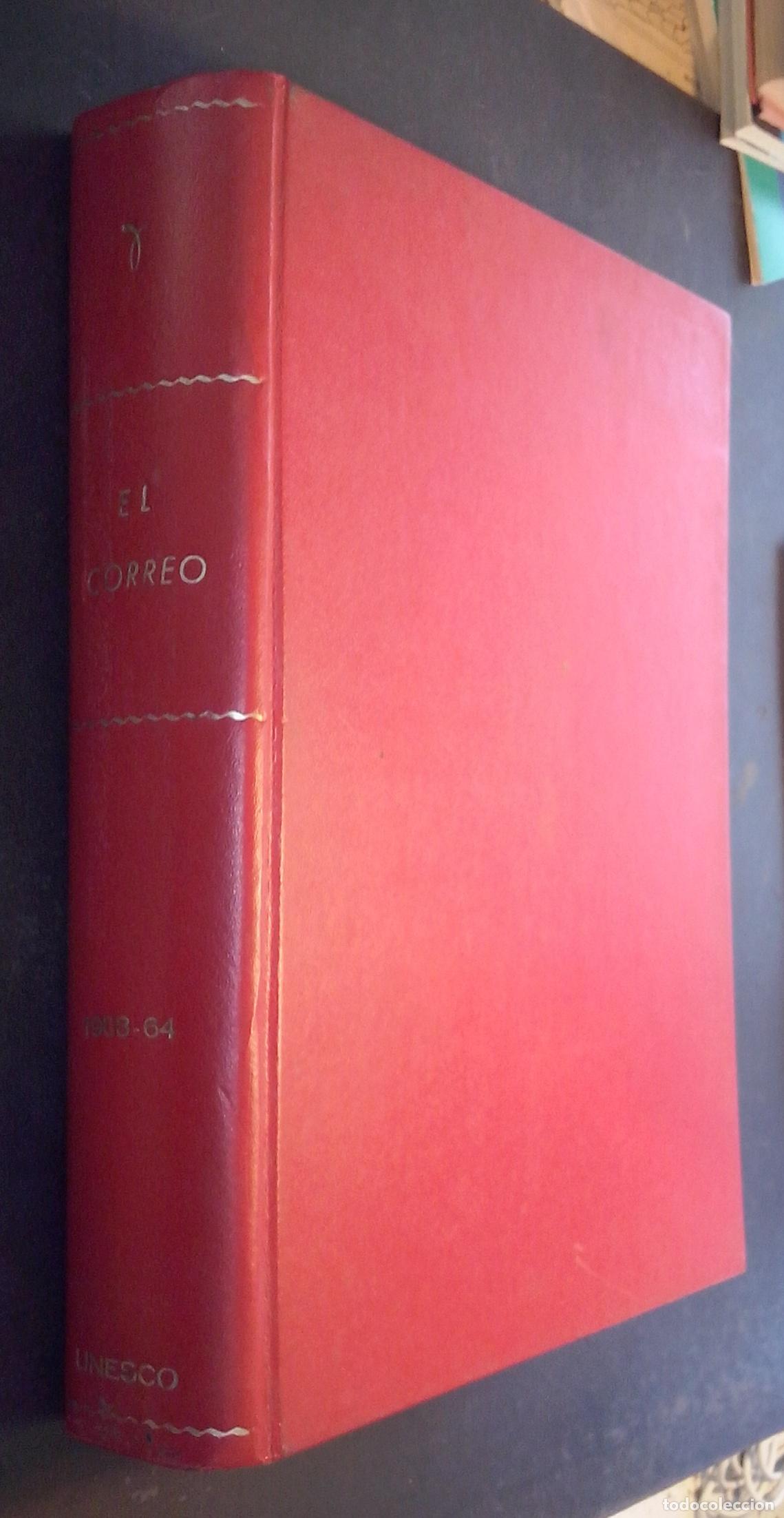 books: El Correo. Unesco. Una ventana abierta sobre el mundo. A&ntilde;o XVI. N&ordm; 1 ((Enero 1963) hasta A&ntilde;o XVII (D