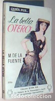 B&uuml;cher: La bella Otero - FUENTE, M. de la: