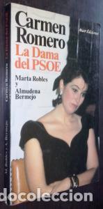 books: Carmen Romero. La dama del PSOE - ROBLES, Marta y BERMEJO, Almudena:
