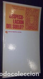 B&uuml;cher: &oslash;Especulaci&oacute;n del suelo?. Notas para una pol&iacute;tica del suelo urbano - ROCH, Juan y GUERRA, Felipe: