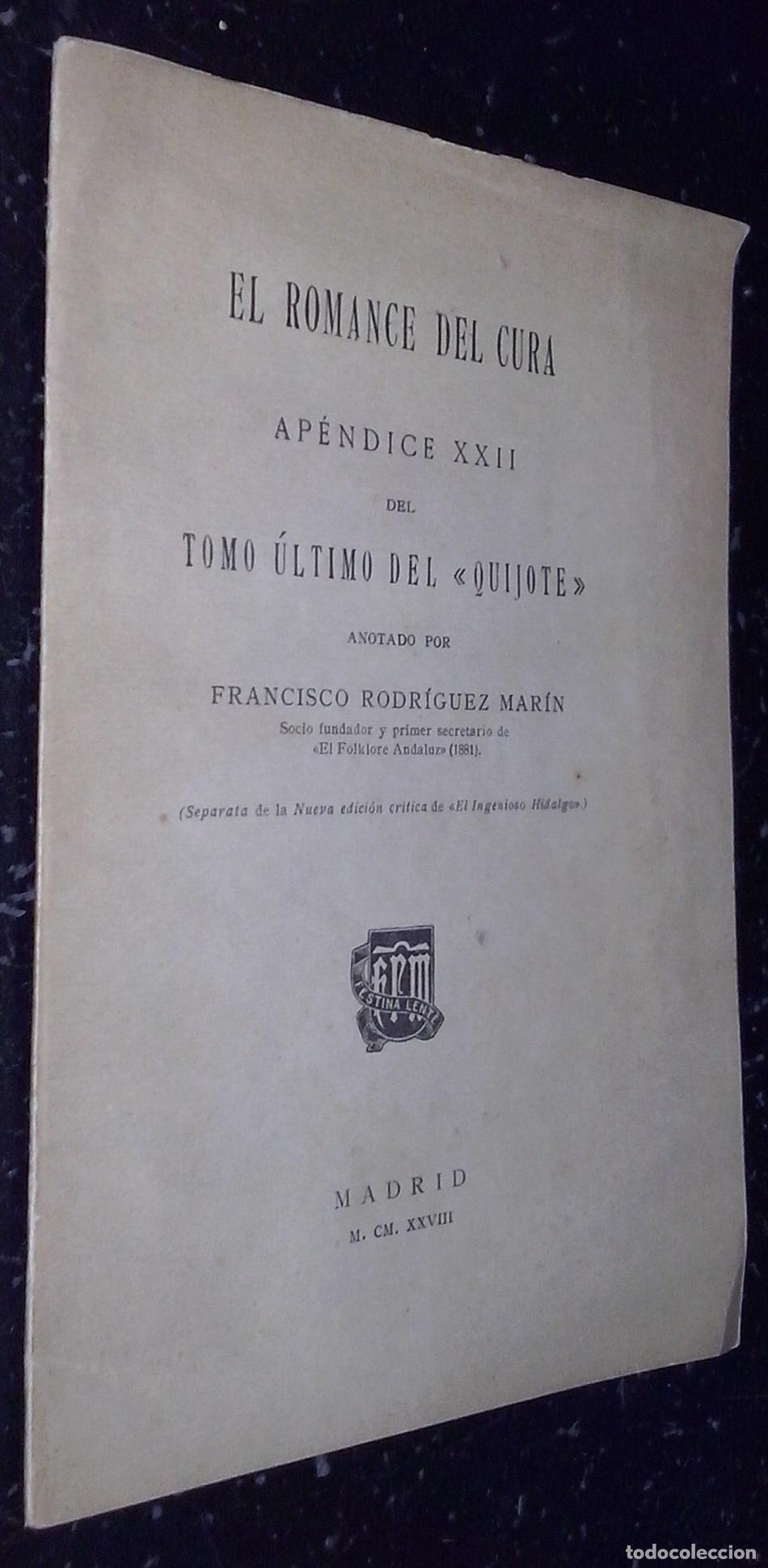 B&uuml;cher: El romance del cura. Ap&eacute;ndice XXII del tomo &uacute;ltimo del Quijote - RODR&Iacute;GUEZ MAR&Iacute;N, Francisco: