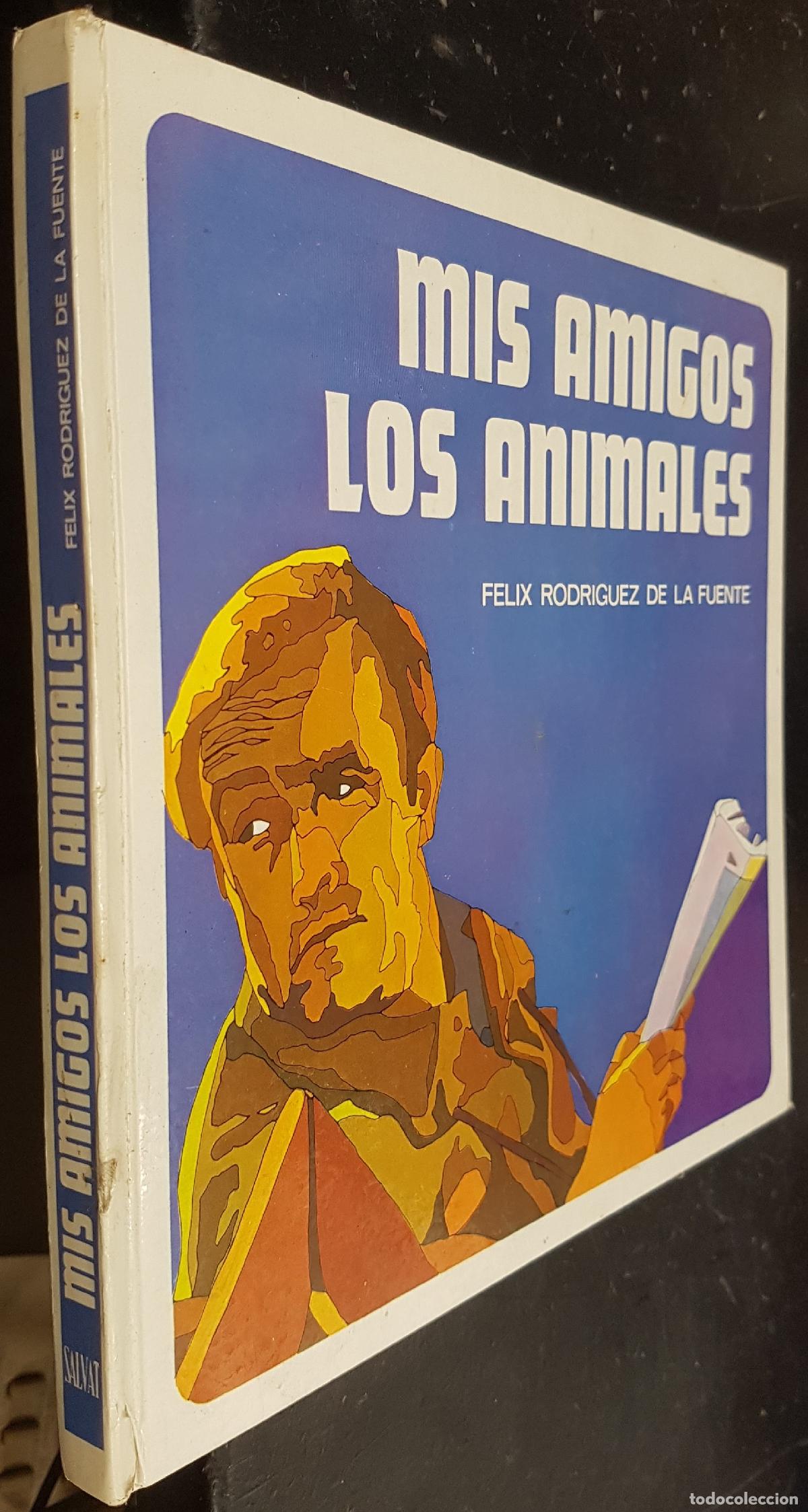 Libros: Mis amigos los animales - RODR&Iacute;GUEZ DE LA FUENTE, F&eacute;lix: