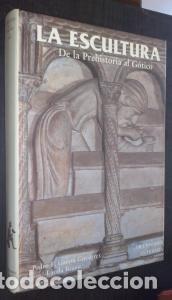 Livros em segunda m&atilde;o: La escultura. De la prehistoria al G&oacute;tico - GARC&Iacute;A GUTI&Eacute;RREZ, Pedro F. y LANDA BRAVO, Jos&eacute;:
