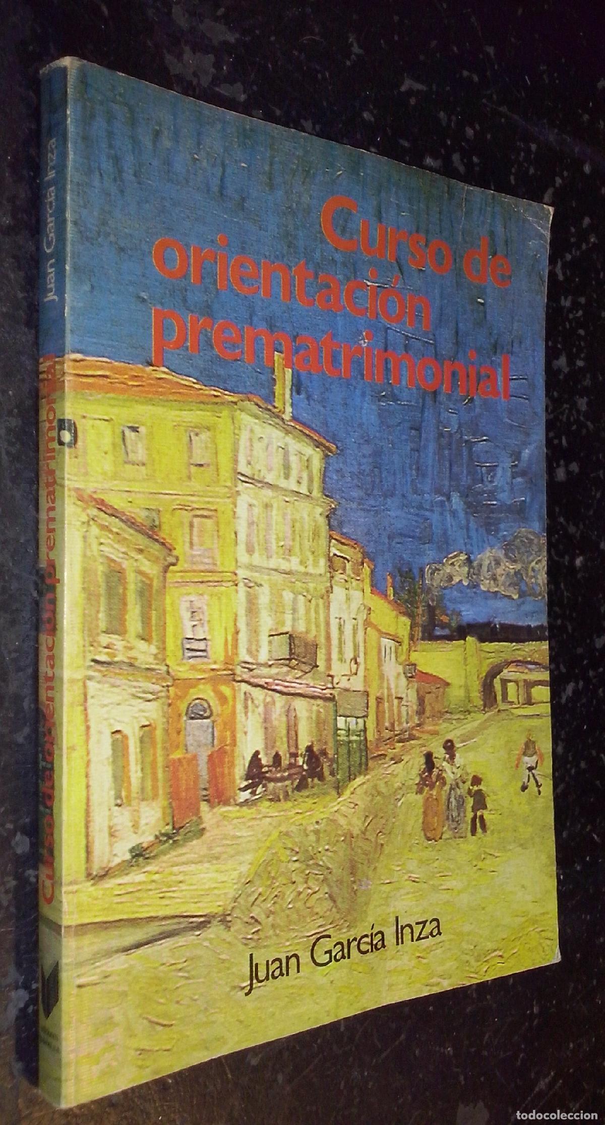 Libri di seconda mano: Curso de orientaci&oacute;n prematrimonial - GARC&Iacute;A INZA, Juan: