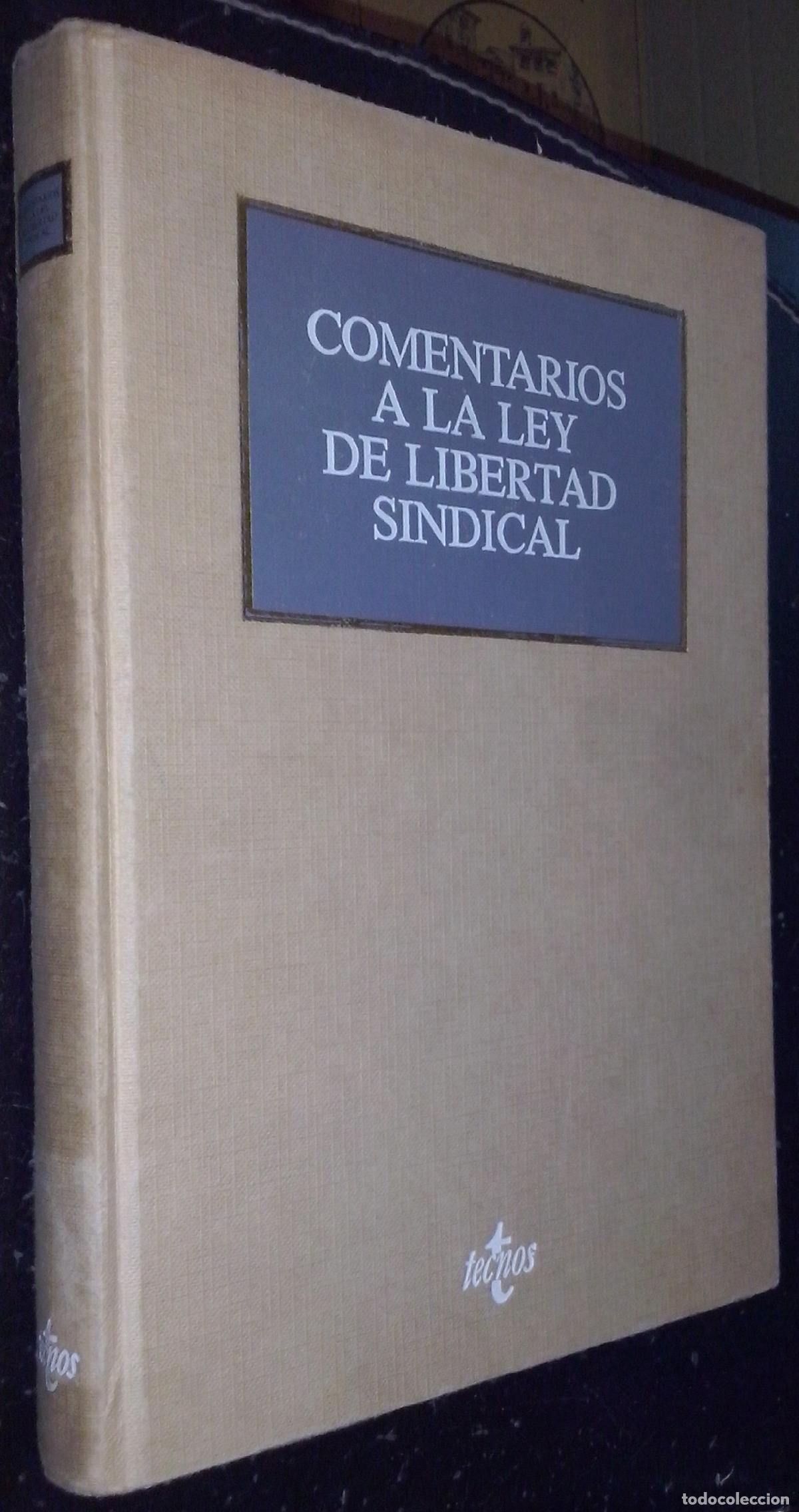 Livros em segunda m&atilde;o: Comentarios a la ley de libertad sindical. Ley Org&aacute;nica 11/1985, de 2 de agosto de Libertad Sindical