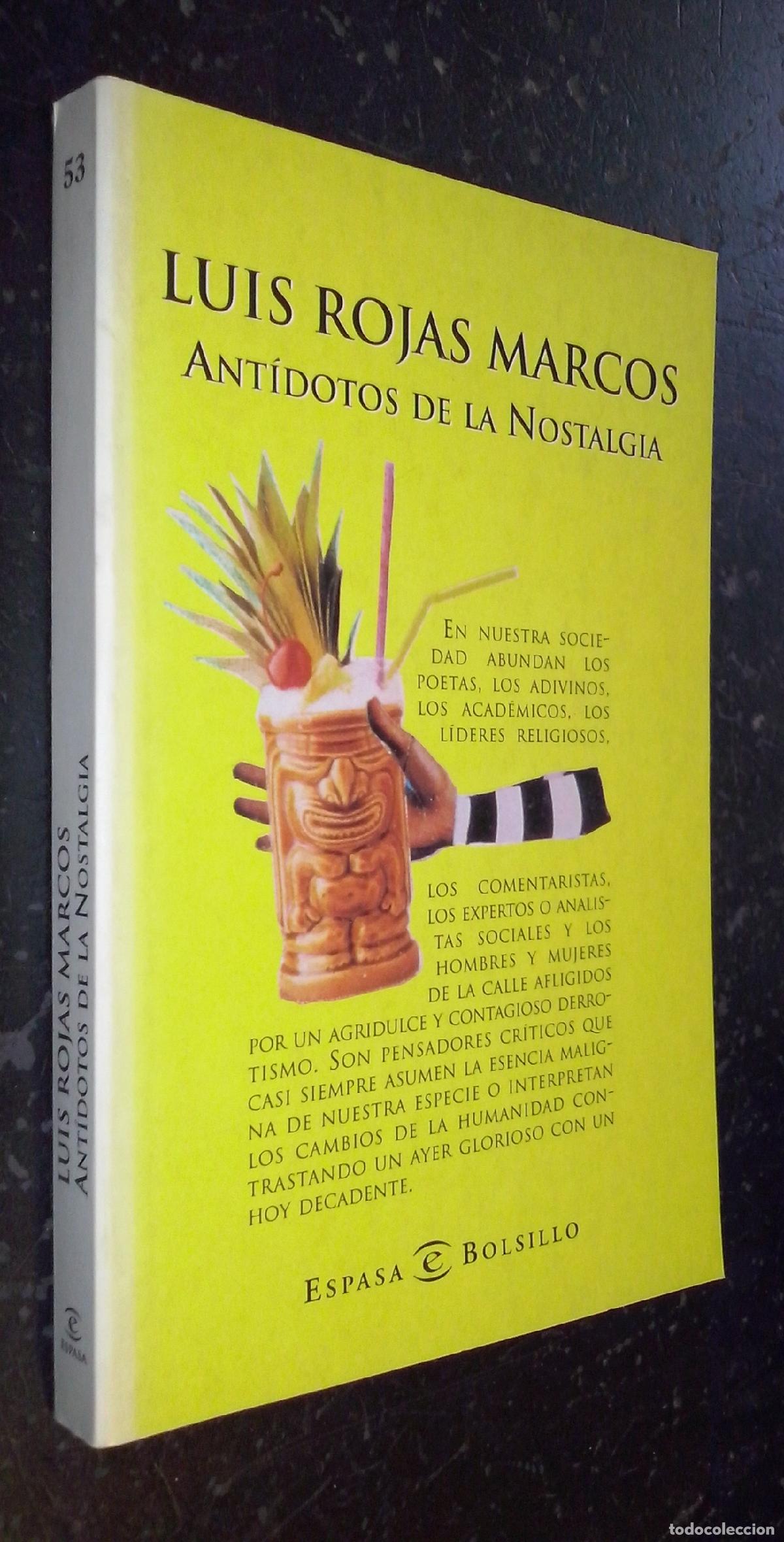 Livres: Ant&iacute;dotos de la nostalgia - ROJAS MARCOS, Luis: