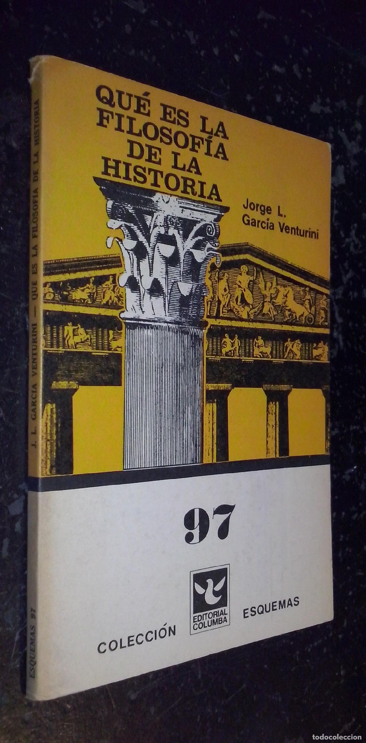 Libri di seconda mano: Qu&eacute; es la filosof&iacute;a de la historia - GARC&Iacute;A VENTURINI, Jorge L.: