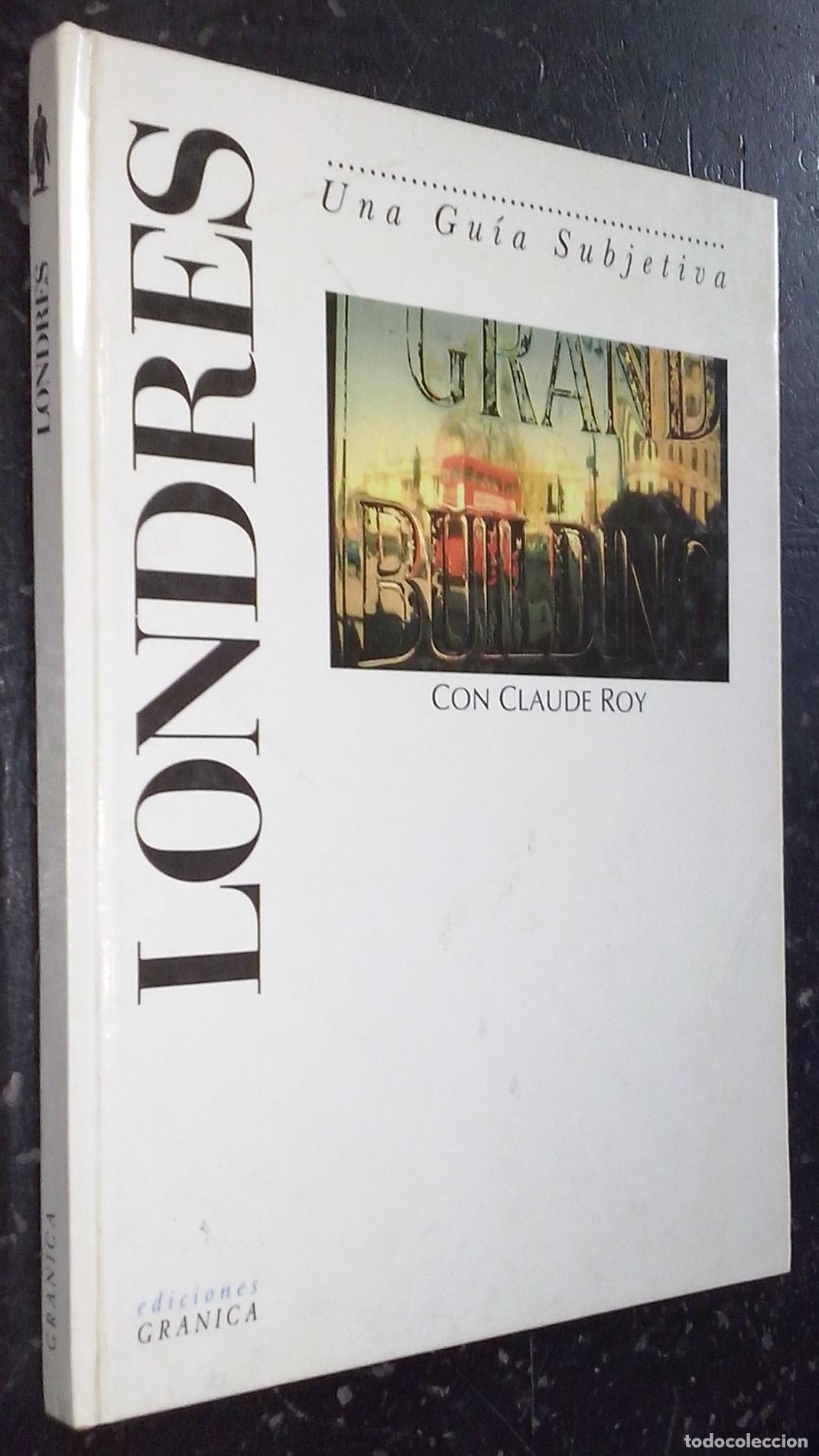 Libri di seconda mano: Londres. Una gu&iacute;a subjetiva - ROY, Claude: