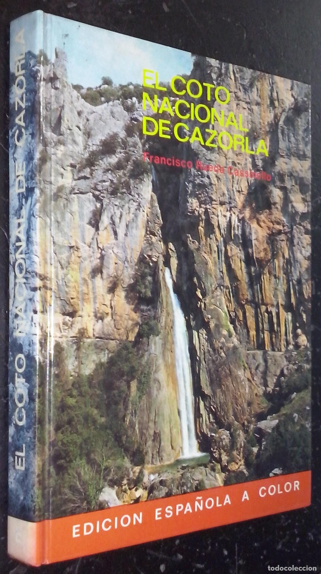 Libros: El coto nacional de Cazorla - RUEDA CASSINELLO, Francisco: