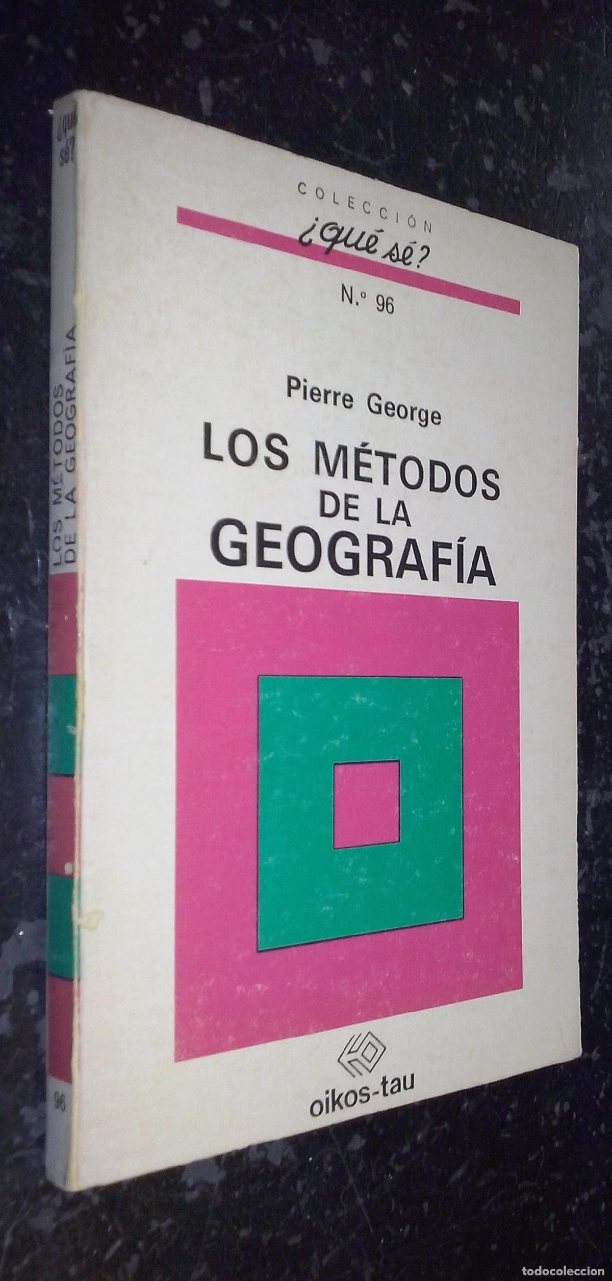 B&uuml;cher: Los m&eacute;todos de la geograf&iacute;a - GEORGE, Pierre:
