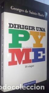 B&uuml;cher: Dirigir una PYME. 10 etapas - SAINTE-MARIE, Georges de: