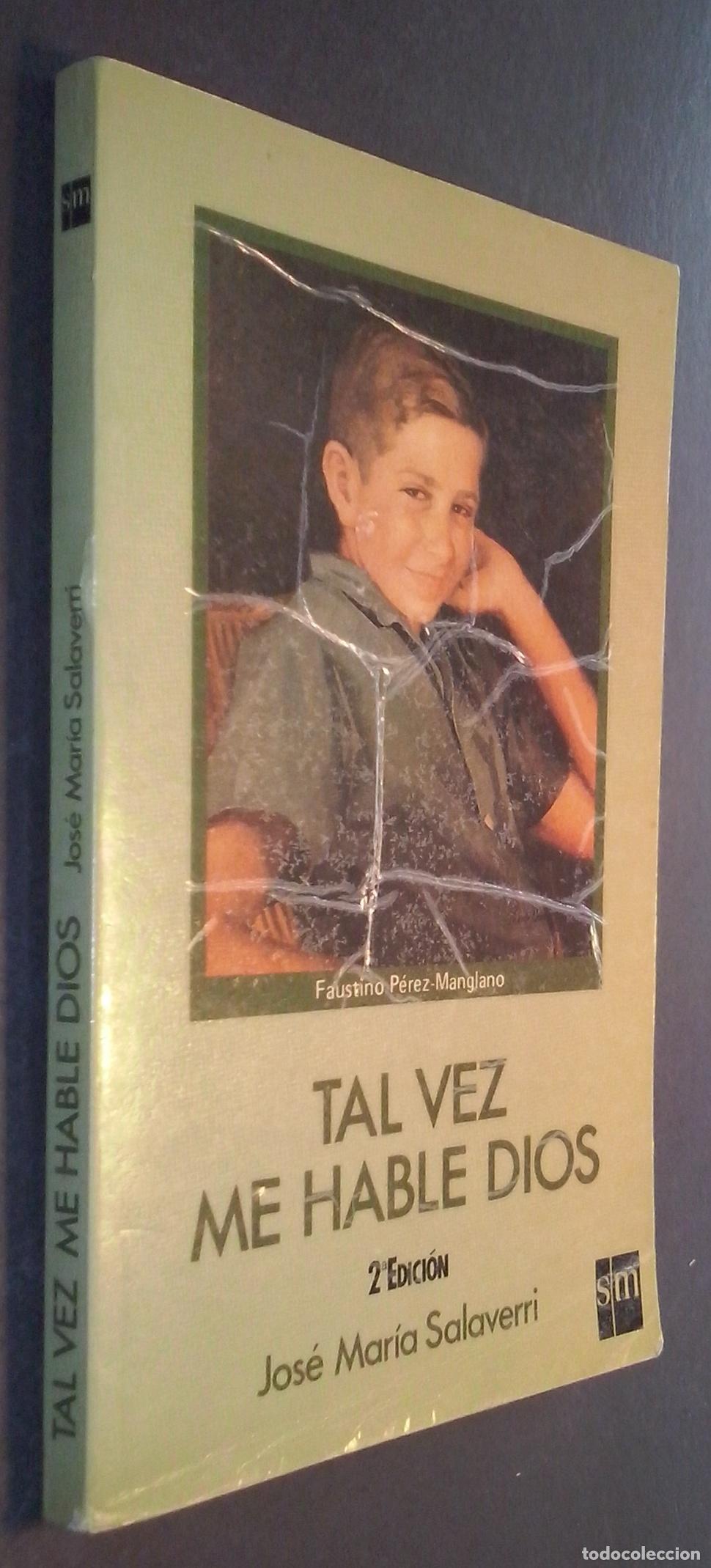 Libri di seconda mano: Tal vez me hable Dios - SALAVERRI, Jos&eacute; Mar&iacute;a:
