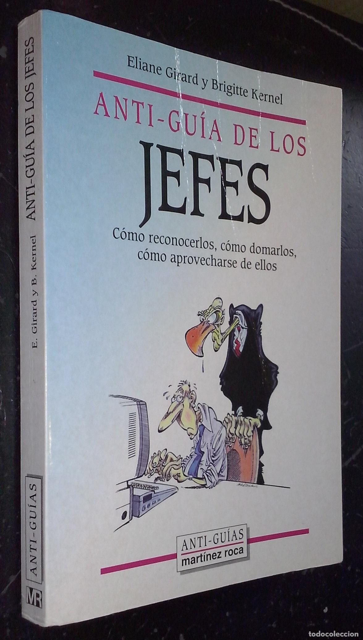 books: Anti-gu&iacute;a de los jefes. C&oacute;mo reconocerlos, c&oacute;mo domarlos, c&oacute;mo aprovecharse de ellos - GIRARD, Elian