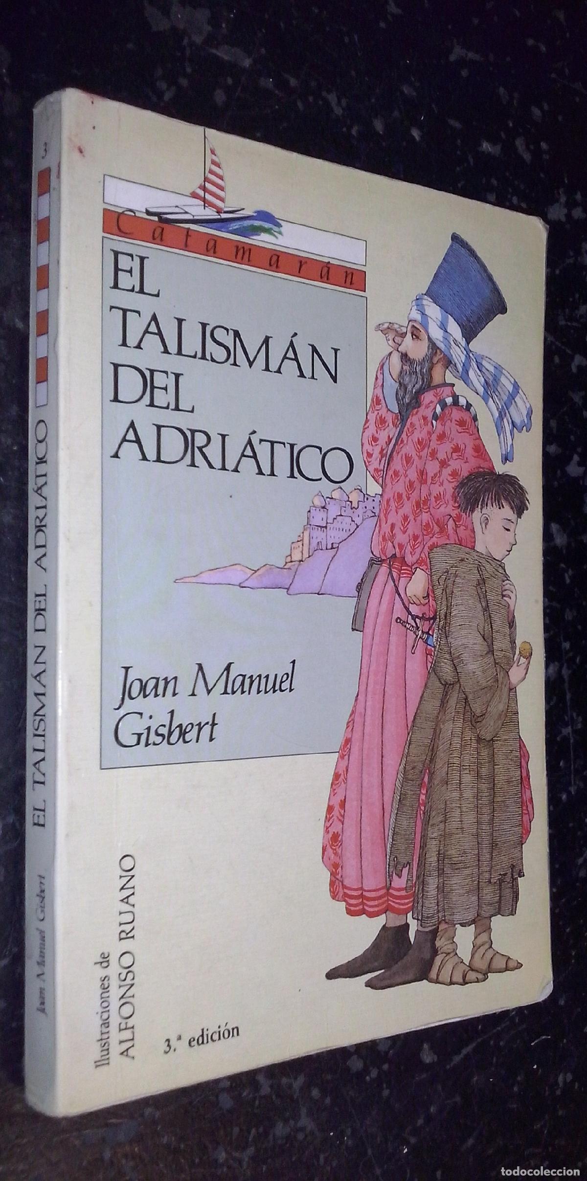 B&uuml;cher: El talism&aacute;n del Adri&aacute;tico - GISBERT, Joan Manuel: