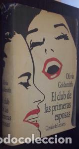 Libros: El club de las primeras esposas - GOLDSMITH, Olivia: - Foto 1