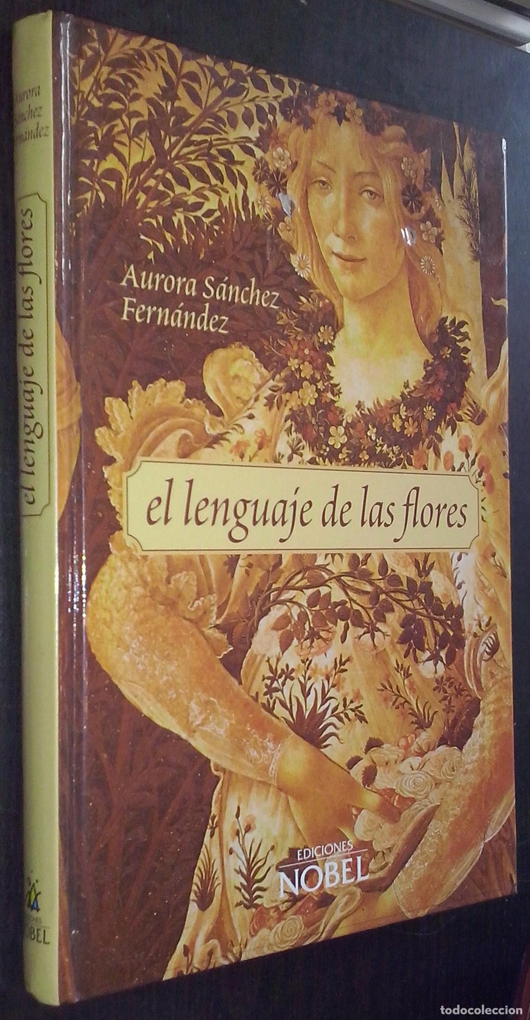 books: El lenguaje de las flores - S&Aacute;NCHEZ FERN&Aacute;NDEZ, Aurora: