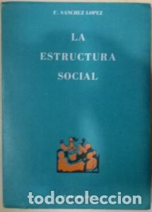 B&uuml;cher: La estructura social - S&Aacute;NCHEZ L&Oacute;PEZ, F.: