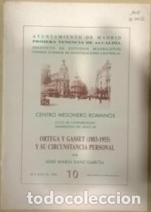 Libri di seconda mano: Ortega y Gasset (1883 -1955 ) y su circunstancia personal - SANZ GARC&Iacute;A, Jos&eacute; Mar&iacute;a: