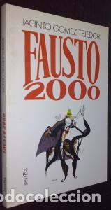 Libros: Fausto 2000 y otros relatos - G&Oacute;MEZ TEJEDOR, Jacinto: - Foto 1