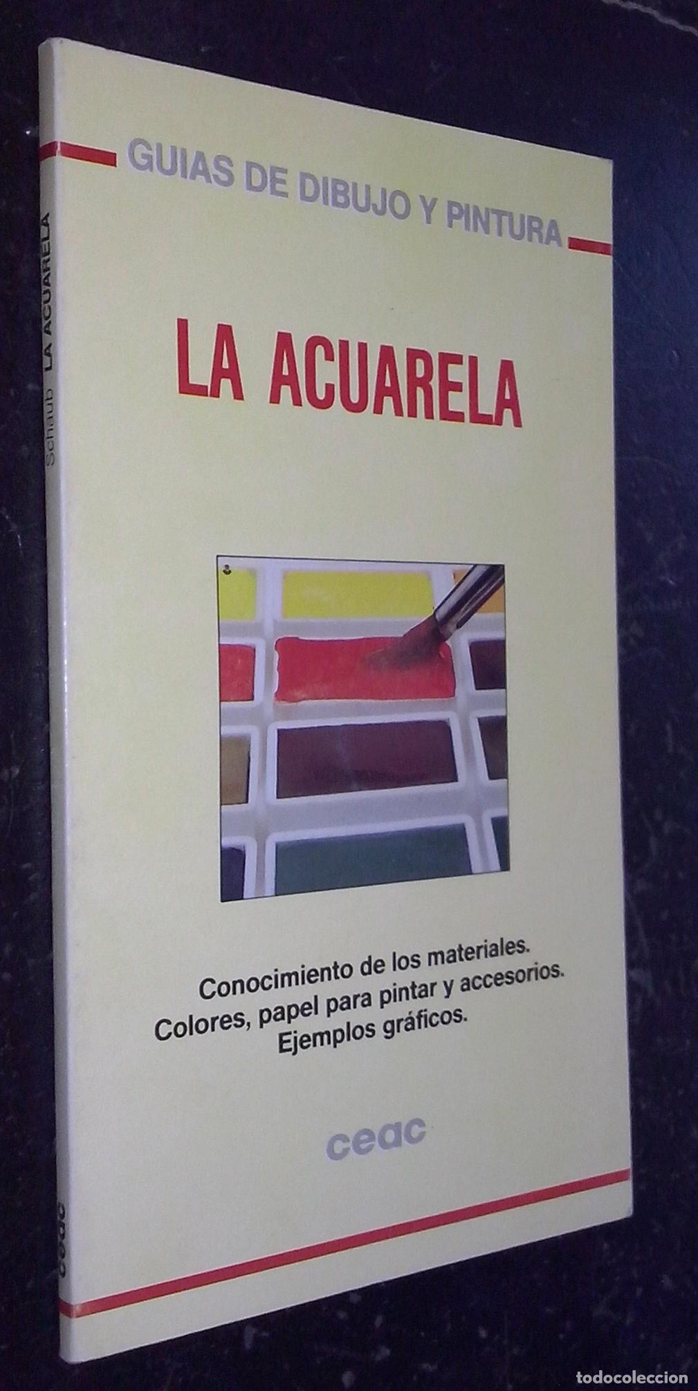 Libri di seconda mano: La acuarela. conocimiento de los materiales. Colores, papel para pintar y accesorios. Ejemplos gr&aacute;fi