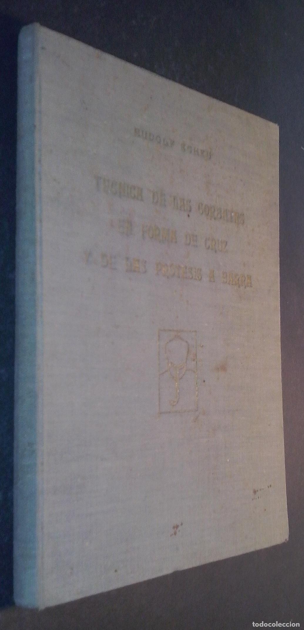 Libros: T&eacute;cnica de las corbatas en forma de cruz y de las pr&oacute;tesis a barra - SCHEU, Rudolf: