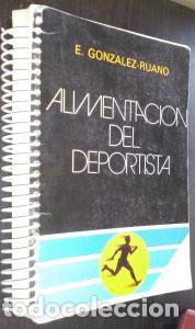 B&uuml;cher: Alimentaci&oacute;n del deportista - GONZ&Aacute;LEZ RUANO, Enrique:
