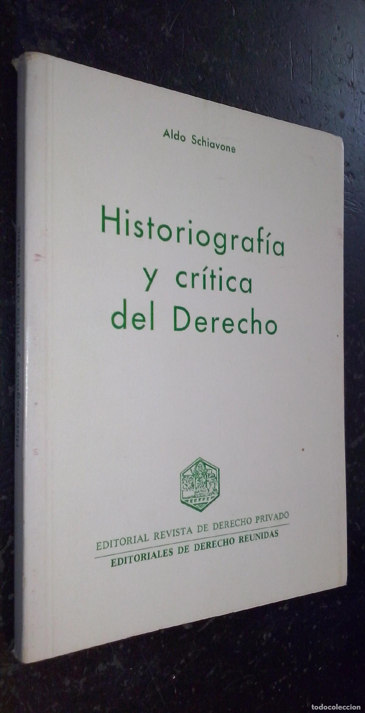 Libros: Historiograf&iacute;a y cr&iacute;tica del derecho - SCHIAVONE, Aldo: