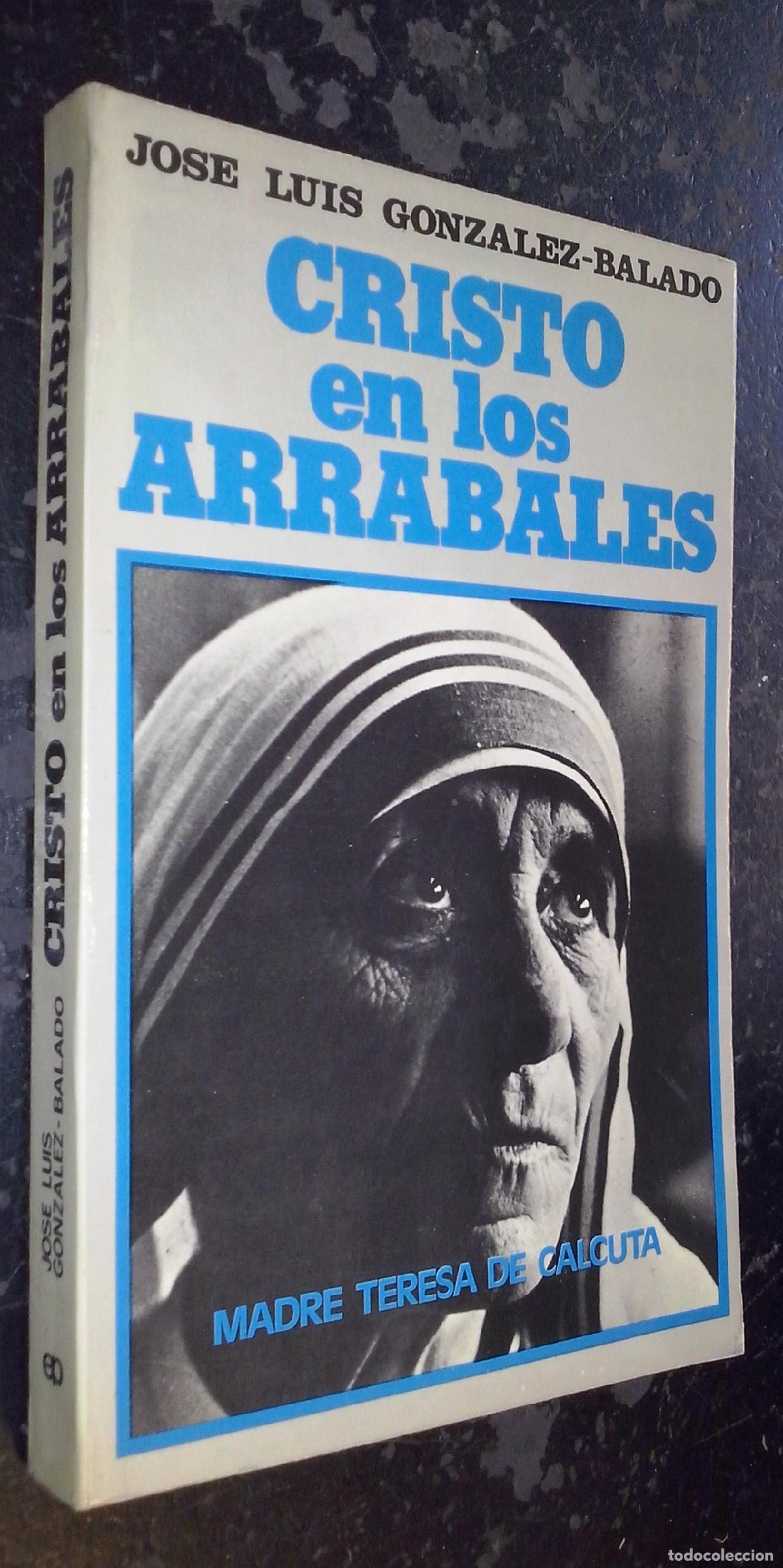 Livros em segunda m&atilde;o: Cristo en los arrabales. Madre Teresa de Calcuta - GONZ&Aacute;LEZ-BALADO, Jos&eacute; Luis:
