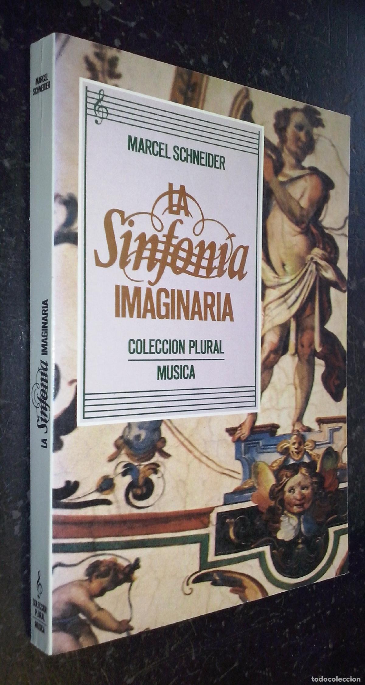 Libros: La sinfon&iacute;a imaginaria - SCHNEIDER, Marcel: - Foto 1