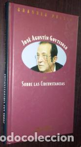books: Sobre las circunstancias - GOYTISOLO, Jos&eacute; Agust&iacute;n: