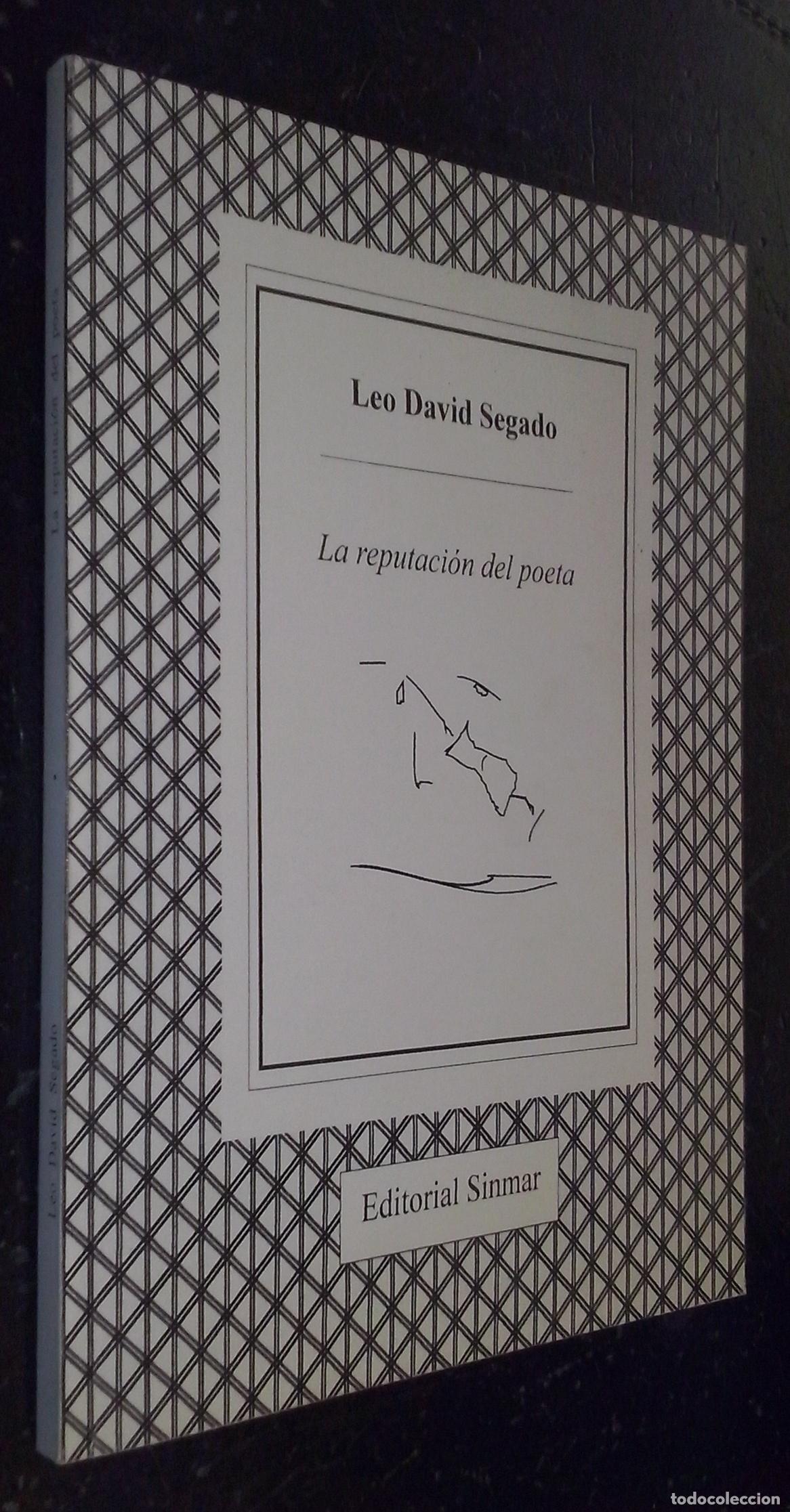 Libros: La reputaci&oacute;n del poeta - SEGADO, Leo David: