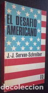 Libri di seconda mano: El desaf&iacute;o americano - SERVAN-SCHREIBER, Jean-Jacques: