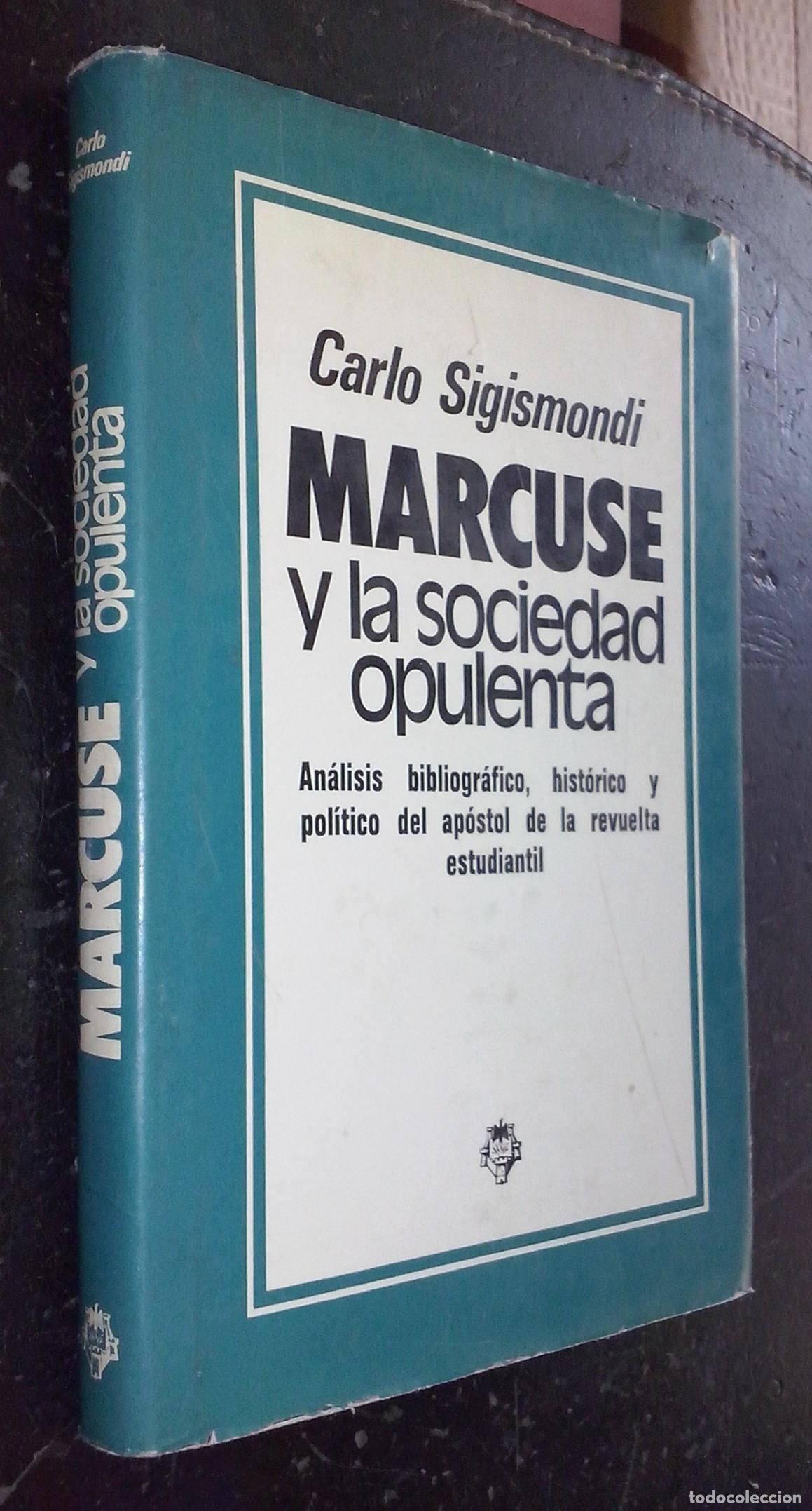 Livros em segunda m&atilde;o: Marcuse y la sociedad opulenta. An&aacute;lisis bibliogr&aacute;fico, hist&oacute;rico y pol&iacute;tico del ap&oacute;stol de la revue