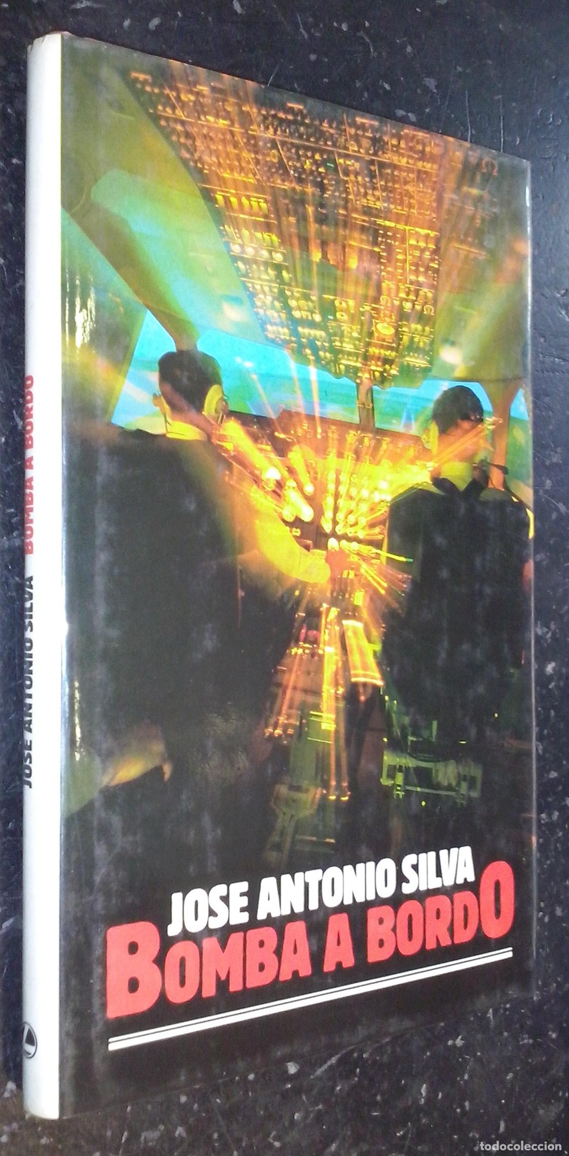 Libros: Bomba a bordo - SILVA, Jos&eacute; Antonio: - Foto 1