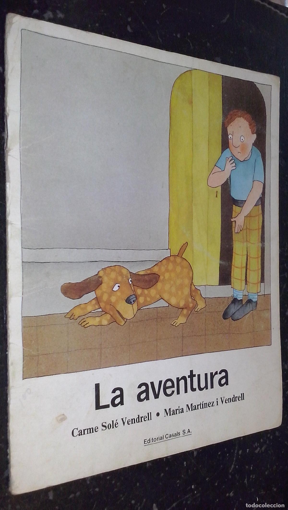 Libros: La aventura - SOL&Eacute; VENDRELL, Carme y MART&Iacute;NEZ I VENDRELL, Mar&iacute;a: