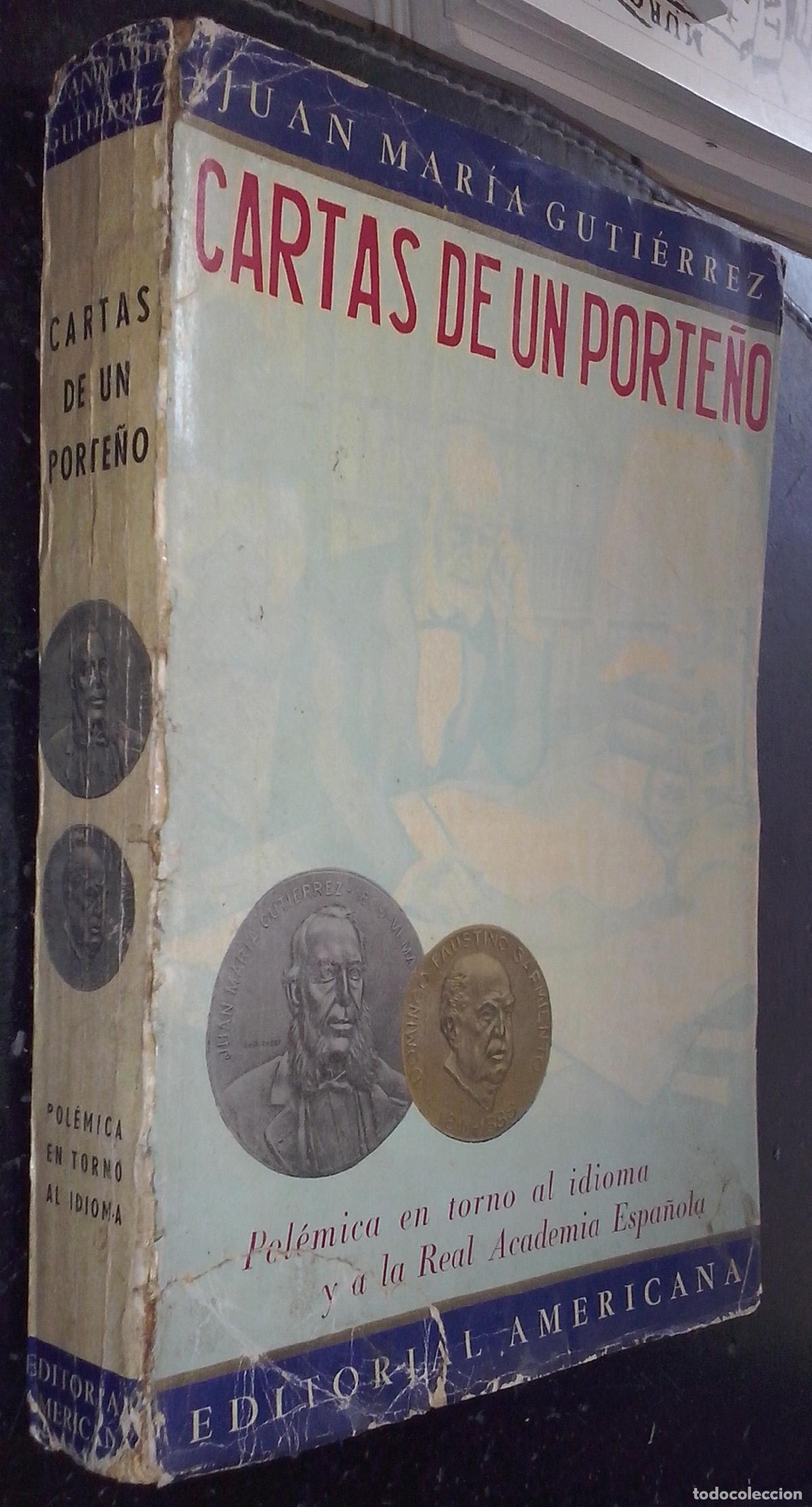 Libros: Cartas de un porte&ntilde;o. Pol&eacute;mica en torno al idioma y a la Real Academia Espa&ntilde;ola - GUTI&Eacute;RREZ, Juan Ma